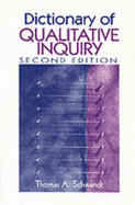 Dictionary of Qualitative Inquiry - Schwandt, Thomas A