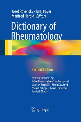 Dictionary of Rheumatology - Rovensk, Jozef (Editor), and Payer, Juraj (Editor), and Herold, Manfred (Editor)