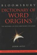 Dictionary of Word Origins: The Histories of Over 8, 000 Words Explained