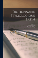 Dictionnaire tymologique Latin