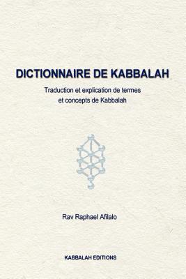 Dictionnaire de Kabbalah - Afilalo, Rabbi Raphael