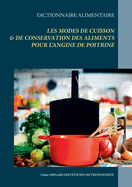 Dictionnaire des modes de cuisson et de conservation des aliments pour le traitement di?t?tique de l'angine de poitrine