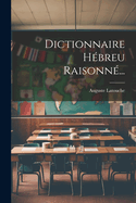 Dictionnaire Hbreu Raisonn...