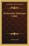 Dictionnaire Historique (1866)