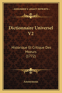 Dictionnaire Universel V2: Historique Et Critique Des Moeurs (1772)