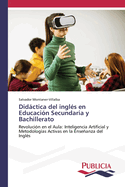 Didctica del ingl?s en Educaci?n Secundaria y Bachillerato