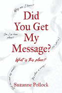 Did You Get My Message?