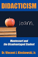 Didacticism: Montessori and the Disadvantaged Student