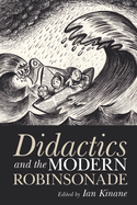 Didactics and the Modern Robinsonade: New Paradigms for Young Readers