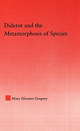 Diderot and the Metamorphosis of Species