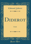 Diderot: Etude (Classic Reprint)