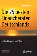 Die 25 Besten Finanzberater Deutschlands Im Ranking Von Jean Meyer