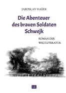 Die Abenteuer des braven Soldaten Schwejk: Aktuelle Neuauflage