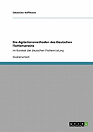 Die Agitationsmethoden des Deutschen Flottenvereins: Im Kontext der deutschen Flottenrstung