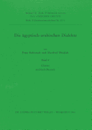 Die Agyptisch-Arabischen Dialekte. Glossar Arabisch-Deutsch - Behnstedt, Peter, and Woidich, Manfred