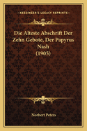 Die Alteste Abschrift Der Zehn Gebote, Der Papyrus Nash (1905)