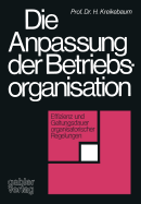 Die Anpassung Der Betriebsorganisation: Effizienz Und Geltungsdauer Organisatorischer Regelungen