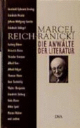 Die Anwlte der Literatur - Reich-Ranicki, Marcel