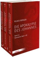 Die Apokalypse Des Johannes: Band 1/1: Kommentar (Apk 1-10), Band 1/2: Kommentar (Apk 11-22), Band 2: Leih Mir Deine Flugel, Engel. Die Apokalpyse Im Leben Der Kirche