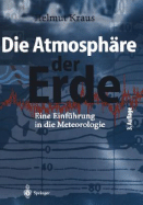 Die Atmosphre Der Erde: Eine Einfhrung in Die Meteorologie