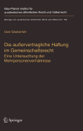 Die Au?ervertragliche Haftung Im Gemeinschaftsrecht: Eine Untersuchung Der Mehrpersonenverh?ltnisse