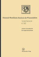 Die Aufgabe des Strafrechts: 243. Sitzung am 28. November 1979 in D?sseldorf