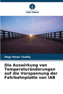 Die Auswirkung von Temperatur?nderungen auf die Vorspannung der Fahrbahnplatte von IAB