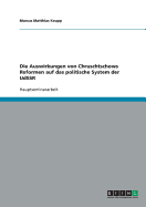 Die Auswirkungen Von Chruschtschows Reformen Auf Das Politische System Der Udssr