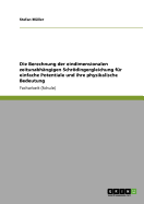 Die Berechnung Der Eindimensionalen Zeitunabhangigen Schrodingergleichung Fur Einfache Potentiale Und Ihre Physikalische Bedeutung