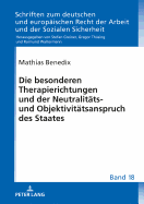 Die besonderen Therapierichtungen und der Neutralitaets- und Objektivitaetsanspruch des Staates