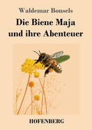 Die Biene Maja und ihre Abenteuer