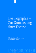 Die Biographie Zur Grundlegung Ihrer Theorie