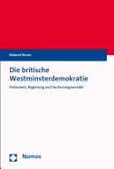 Die Britische Westminsterdemokratie: Parlament, Regierung Und Verfassungswandel