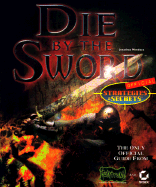 Die by the Sword: Official Strategies & Secrets - Mendoza, Jonathan, and Sybex