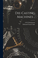 Die-casting Machines ..