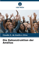 Die Dekonstruktion der Am?lias