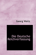 Die Deutsche Reichverfassung