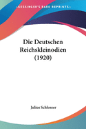 Die Deutschen Reichskleinodien (1920)