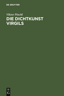 Die Dichtkunst Virgils: Bild Und Symbol in Der ?neis