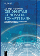 Die Digitale Genossenschaftsbank: Strategische Herausforderungen Und Implementierung