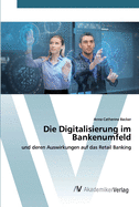 Die Digitalisierung im Bankenumfeld