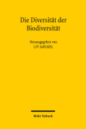 Die Diversitat Der Biodiversitat: Rechtliche Und Soziookonomische Auseinandersetzungen Mit Einem Globalen Thema