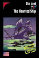 Die Drei? ? ? . the Haunted Ship (Drei Fragezeichen)