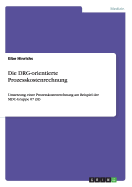 Die DRG-orientierte Prozesskostenrechnung: Umsetzung einer Prozesskostenrechnung am Beispiel der MDC-Gruppe 07 (H)