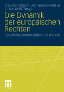 Die Dynamik Der Europischen Rechten: Geschichte, Kontinuitten Und Wandel