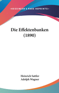 Die Effektenbanken (1890)