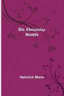 Die Ehrgeizige: Novelle