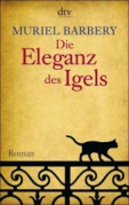 Die Eleganz DES Igels - Barbery, Muriel