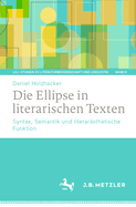 Die Ellipse in literarischen Texten: Syntax, Semantik und literar?sthetische Funktion
