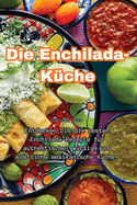 Die Enchilada-Kche